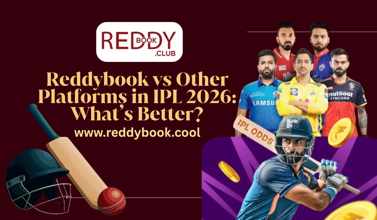 Reddybook vs Other Platforms in IPL 2026: What’s Better?