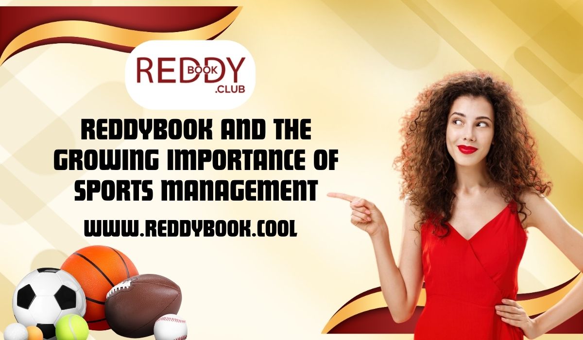 Reddybook and the Growing Importance of Sports Management